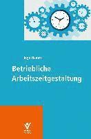 bokomslag Betriebliche Arbeitszeitgestaltung