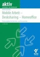 bokomslag Mobile Arbeit - Desksharing - Homeoffice