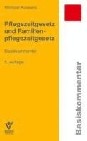 bokomslag Pflegezeitgesetz und Familienpflegezeitgesetz