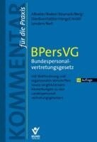 Lothar Altvater, Eberhard Baden, Sebastian Baunack, Peter Berg, Martina Dierßen, Gunnar Herget, Michael Kröll, Dirk Lenders, Gerhard Noll - BPersVG - Bundespersonalvertretungsgesetz, Häftad