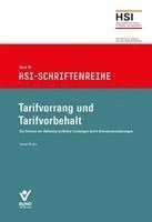 Tarifvorrang und Tarifvorbehalt