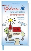 Willi Fährmann - Heiteres rund um Gottes Bodenpersonal, Inbunden