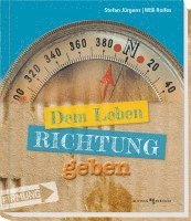 bokomslag Dem Leben Richtung geben