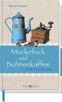 bokomslag Muckefuck und Bohnenkaffee