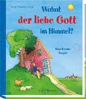 bokomslag Wohnt der liebe Gott im Himmel?