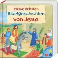 bokomslag Meine liebsten Bibelgeschichten von Jesus