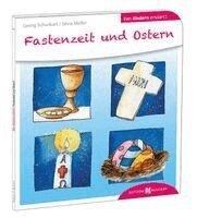 Georg Schwikart, Silvia Möller - Fastenzeit und Ostern den Kindern erklärt, Häftad