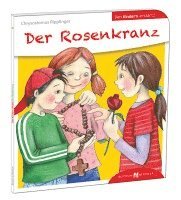 bokomslag Der Rosenkranz den Kindern erklärt