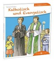 bokomslag Katholisch und Evangelisch den Kindern erklärt