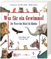 Georg Austen, Frank Brandstätter, Matthias Micheel - Was für ein Gewimmel - Die Tiere der Bibel für Kinder, Inbunden