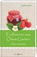 Erdbeeren aus Omas Garten 1