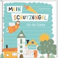 Irmgard Partmann - Mein Schutzengel für die Schule, Inbunden