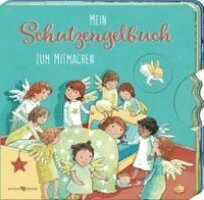 Irmgard Erath - Mein Schutzengelbuch zum Mitmachen, Kartonnage
