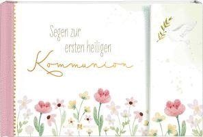 Segen zur ersten heiligen Kommunion, Inbunden