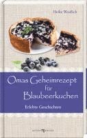 Omas Geheimrezept für Blaubeerkuchen 1