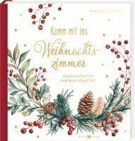 Birgit Ortmüller - Komm mit ins Weihnachtszimmer, Häftad