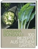 bokomslag 100 Rezepte aus meinem Garten