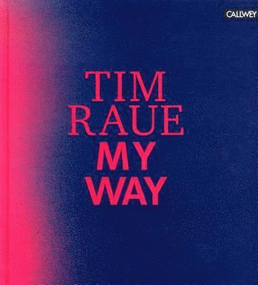 Tim Raue: My Way 1