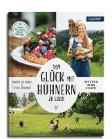 Manuela von Perfall - Vom Glück, mit Hühnern zu leben, Inbunden