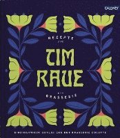Tim Raue - Rezepte aus der Brasserie