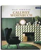 Ute Laatz - DAS GROSSE CALLWEY WOHNBUCH, Inbunden