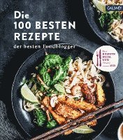 bokomslag Die 100 besten Rezepte der besten Foodblogger