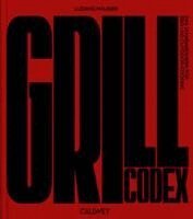 Ludwig Maurer - Grill Codex, Inbunden