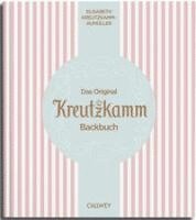 Martin Fraas, Elisabeth Kreutzkamm-Aumüller - Das Original Kreutzkamm Backbuch, Inbunden