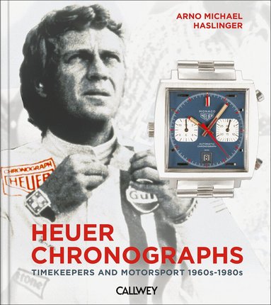 Arno Michael Haslinger - Heuer Chronographs, Inbunden