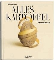 Martin H. Lorenz - Alles Kartoffel, Inbunden