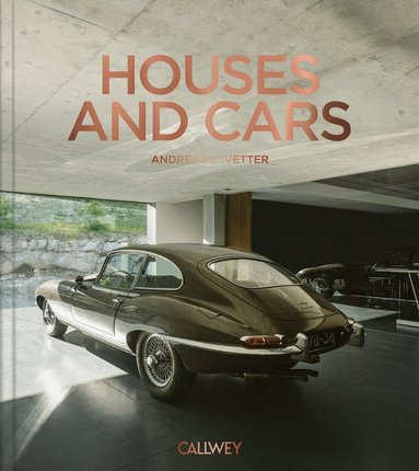 Andreas K. Vetter - Houses and Cars, Inbunden