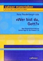 Petra Freudenberger-Lötz - ' Wer bist du, Gott?', Häftad