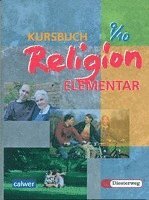 bokomslag Kursbuch Religion Elementar 9/10. Schülerbuch. Für alle Länder außer Bayern und Saarland
