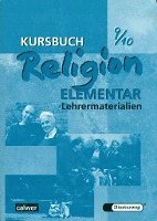 Kursbuch Religion Elementar 9/10. Lehrermaterialien 1