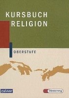 bokomslag Kursbuch Religion Oberstufe. Schülerbuch