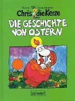 bokomslag Chris die Kerze und die Geschichte von Ostern