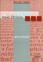 bokomslag Oberstufe Religion 03 NEU. Jesus Christus. Lehrerband
