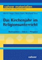 Moritz Heger, Nelia Stark, Reinhard Storz - Das Kirchenjahr im Religionsunterricht, Häftad
