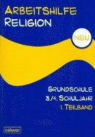 bokomslag Arbeitshilfe Religion Grundschule NEU 3./4. Schuljahr 1. Halbband