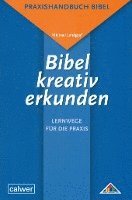 bokomslag Bibel kreativ erkunden - Lernwege für die Praxis