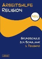 bokomslag Arbeitshilfe Religion Grundschule NEU 3./4. Schuljahr 2. Teilband