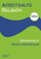 bokomslag Arbeitshilfe Religion Grundschule NEU Feste im Kirchenjahr