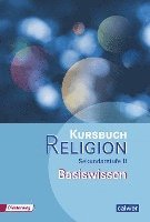 bokomslag Kursbuch Religion Sekundarstufe II Basiswissen