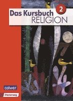 bokomslag Das Kursbuch Religion 2 Neuausgabe. Schülerbuch