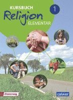 bokomslag Kursbuch Religion Elementar 1 - Neuausgabe 2016