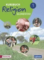 Wolfram Eilerts, Heinz-Günter Kübler - Kursbuch Religion Elementar 1 - Neuausgabe 2016, Häftad