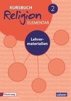 Wolfram Eilerts, Heinz-Dieter Kübler - Kursbuch Religion Elementar 2 - Neuausgabe, Inbunden