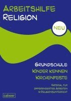 Arbeitshilfe Religion Grundschule NEU  - Kinder kennen Kirchenfeste 1