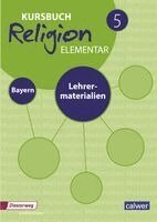 Worlfram Eilerts, Heinz-Günter Kübler - Kursbuch Religion Elementar 5 Ausgabe für Bayern. Lehrermaterialien, Häftad