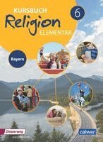Wolfram Eilerts, Heinz-Günter Kübler - Kursbuch Religion Elementar 6 - Ausgabe für Bayern, Häftad